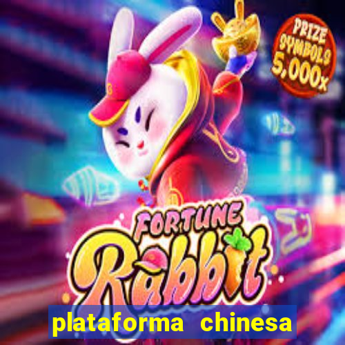 plataforma chinesa do jogo do tigrinho